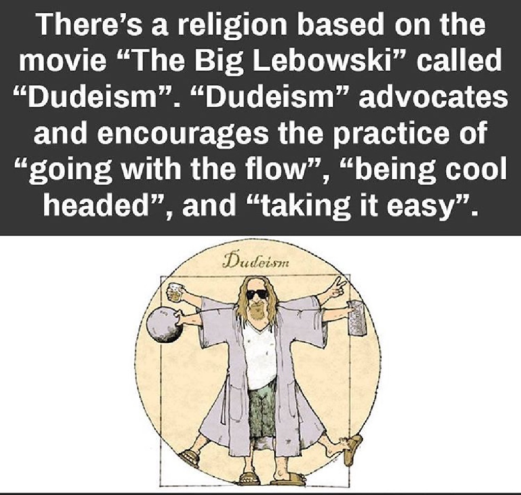 2019/Memes/1024x768_Dudeism.JPG