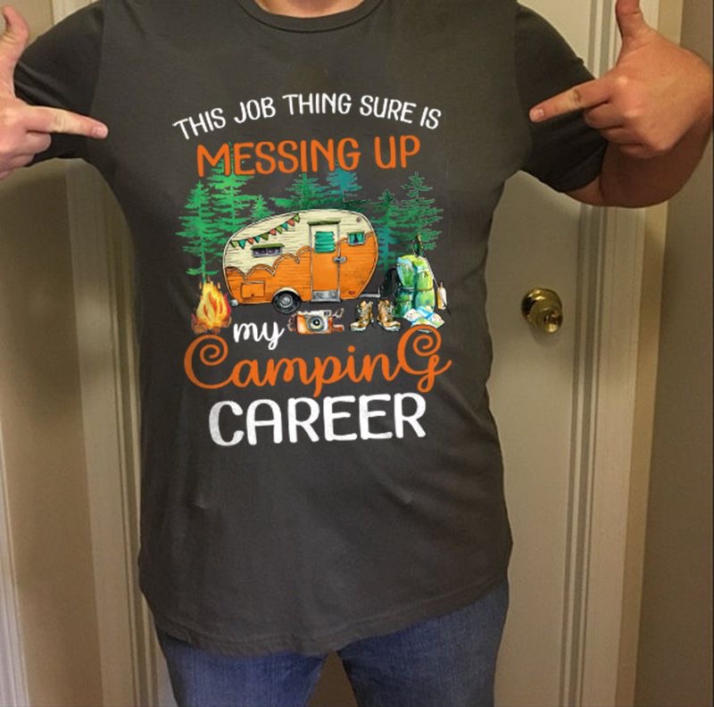 2019/Memes/800x600_Job-thing-messing-up-camping.JPG