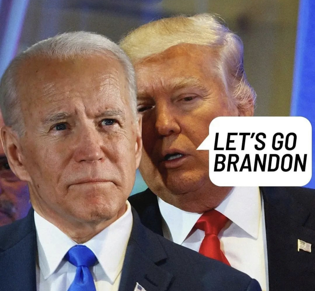 2021/Meme/1024x768_Lets-go-Brandon.JPG