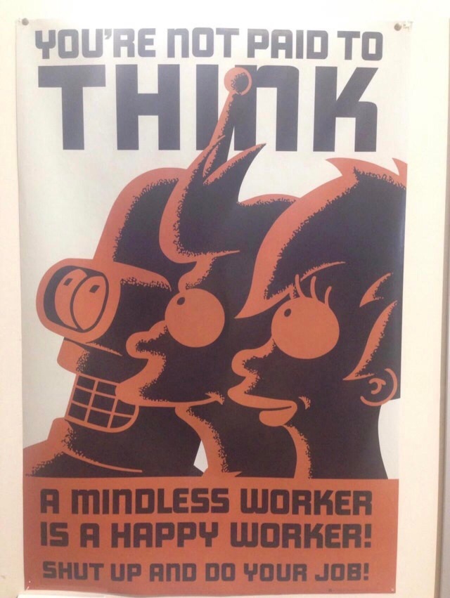 Mindless-worker-is-a-Happy-Worker.JPG