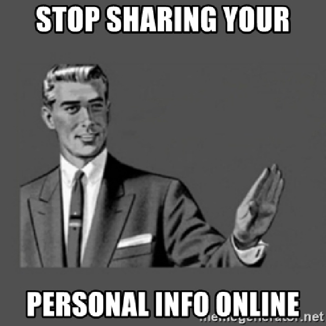 2021/Meme/640x480_Stop-Sharing-Personal-Info-2.JPG