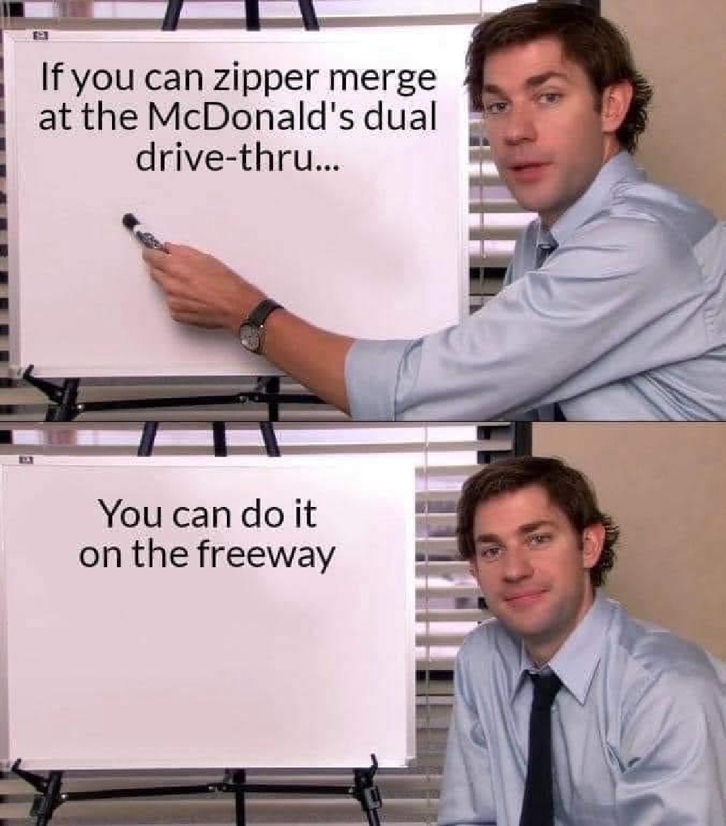 2023/01(January)/Memes/1024x768_Zipper-Merge.JPG